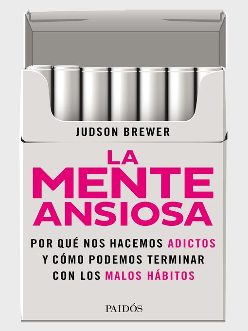 Title details for La mente ansiosa by Judson Brewer - Available